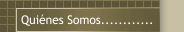Quiénes Somos............