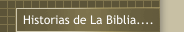 Historias de La Biblia....