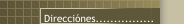 Direcciónes................