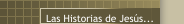 Las Historias de Jesús...